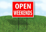OPEN WEEKENDS RED Plastic Yard Sign ROAD SIGN with Stand