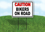 CAUTION BIKERS ON ROAD BLACK WHITE Yard Sign with Stand LAWN SIGN