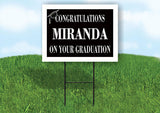 MIRANDA CONGRATULATIONS GRADUATION 18 in x 24 in Yard Sign Road Sign with Stand