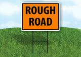 ROUGH ROAD SAFTY ORANGE OSHA Yard Sign Road with Stand LAWN SIGN