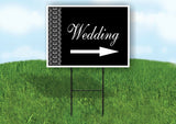 WEDDING LACE SIDE RIGHT ARROW BLACK with Stand LAWN SIGN Single sided