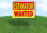 ESTIMATOR WANTED RED AND YELLOW Yard Sign Road with Stand LAWN SIGN