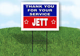 JETT THANK YOU SERVICE 18 in x 24 in Yard Sign Road Sign with Stand