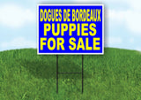 Dogues de Bordeaux PUPPIES FOR SALE YELLOW Yard Sign Road with Stand LAWN SIGN