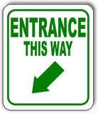 ENTRANCE THIS WAY DIRECTIONAL GREEN 8 Arrow Variations Aluminum composite sign