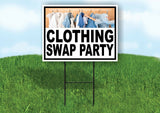 CLOTHING SWAP PARTY CLOTHES Yard Sign with Stand LAWN SIGN