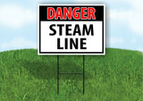 DANGER No STEAM LINE OSHA Plastic Yard Sign ROAD SIGN with Stand