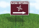 KAYAK RETURNS RIGHT ARROW BROWN Yard Sign Road w Stand LAWN SIGN Single sided