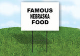 NEBRASKA FAMOUS FOOD 18 in x 24 in Yard Sign Road Sign with Stand
