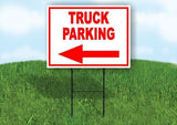 TRUCK PARKING LEFT arrow red with border Yard Sign with Stand LAWN SIGN