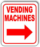 VENDING MACHINES RIGHT ARROW Metal Aluminum Composite Sign