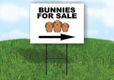 BUNNIES FOR SALE RIGHT ARROW Yard Sign Road with Stand LAWN SIGN Single sided