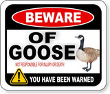 BEWARE OF GOOSE NOT RESPONSIBLE FOR INJURY OR DEATH FARM Aluminum composite sign