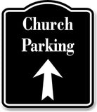 Church Parking Up Arrow BLACK Aluminum Composite Sign