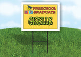 GISELLE PRESCHOOL GRADUATE 18 in x 24 in Yard Sign Road Sign with Stand