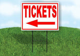 TICKETS LEFT ARROW RED Yard Sign Road with Stand LAWN SIGN Single sided