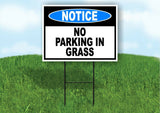 NOTICE NO PARKING IN GRASS Yard Sign Road with Stand LAWN POSTER