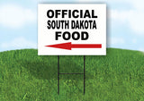 SOUTH DAKOTA OFFICIAL FOOD LEFT ARROW Yard Sign w Stand LAWN SIGN Single