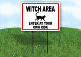 WITCH AREA ENTER AT YOUR OWN RISK CAT Yard Sign Road with Stand LAWN SIGN