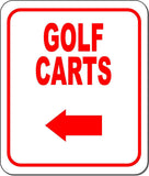 GOLF CARTS RED 8 Arrow Variations Metal Aluminum composite sign