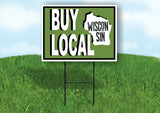 BUY LOCAL WISCONSIN GREEN Yard Sign with Stand LAWN SIGN