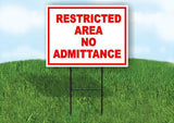 Restricted Area No Admittance Yard Sign Road with Stand LAWN SIGN