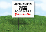 NEVADA AUTHENTIC FOOD RIGHT ARROW Yard Sign w Stand LAWN SIGN Single