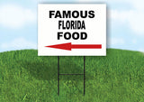 FLORIDA FAMOUS FOOD LEFT ARROW Yard Sign w Stand LAWN SIGN Single