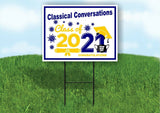 Classical Conversations Class of 2021 Graduation Yard Sign with Stand LAWN SIGN