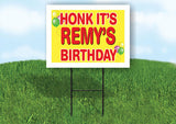 REMY'S HONK ITS BIRTHDAY 18 in x 24 in Yard Sign Road Sign with Stand