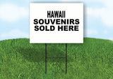 HAWAII SOUVENIRS SOLD HERE 18 in x 24 in Yard Sign Road Sign with Stand