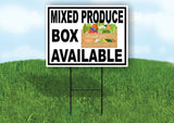 MIXED PRODUCE BOX AVAILABLE BLACK BORDER Yard Sign with Stand LAWN SIGN