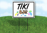 TIKI BAR GRAPHICS AND BORDER Yard Sign with Stand LAWN SIGN
