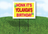 YOLANDA'S HONK ITS BIRTHDAY 18 in x 24 in Yard Sign Road Sign with Stand