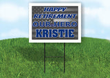 KRISTIE POLICE RETIREMENT  18 in x 24 in Yard Sign Road Sign With Stand