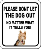 PLEASE DONT LET THE DOG OUT Fox Terrier 2 Metal Aluminum Composite Sign