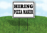 HIRING PIZZA MAKER BLACK BORDER Yard Sign with Stand LAWN SIGN