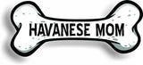 Dog Mom Havanese Bone Car Magnet Bumper Sticker 3"x7"