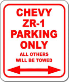 CHEVY ZR-1 Parking Only All Others Towed Metal Aluminum Composite Sign