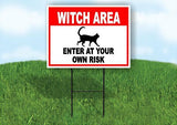 WITCH AREA ENTER AT YOUR OWN RISK CAT RED Yard Sign Road with Stand LAWN SIGN