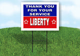 LIBERTY THANK YOU SERVICE 18 in x 24 in Yard Sign Road Sign with Stand