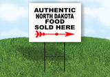 NORTH DAKOTA AUTH AUTHENTIC FOOD RIGHT ARROW Yard Sign w Stand LAWN SIGN Single
