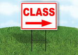 CLASS RIGHT arrow red Yard Sign Road with Stand LAWN SIGN Single sided