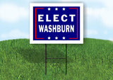 ELECT WASHBURN 18 in x 24 in Yard Sign Road Sign with Stand