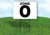 ZONE O BLACK WHITE Yard Sign with Stand LAWN SIGN