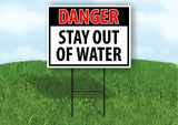 DANGER STAY OUT OF WATER OSHA Plastic Yard Sign ROAD SIGN with Stand LAWN POSTER