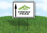 FRESH PEAS STRAIGHT  ARROW Yard Sign with Stand LAWN SIGN