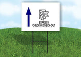 EXPRESS CHECKIN CHECKOUT BLUE STRAIGHT ARROW Yard Sign with Stand LAWN SIGN