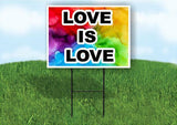 LOVE IS LOVE Yard Sign Road Sign Road sign with Stand LAWN POSTER