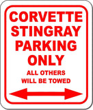 CORVETTE STINGRAY Parking Only All Others Towed Metal Aluminum Composite Sign